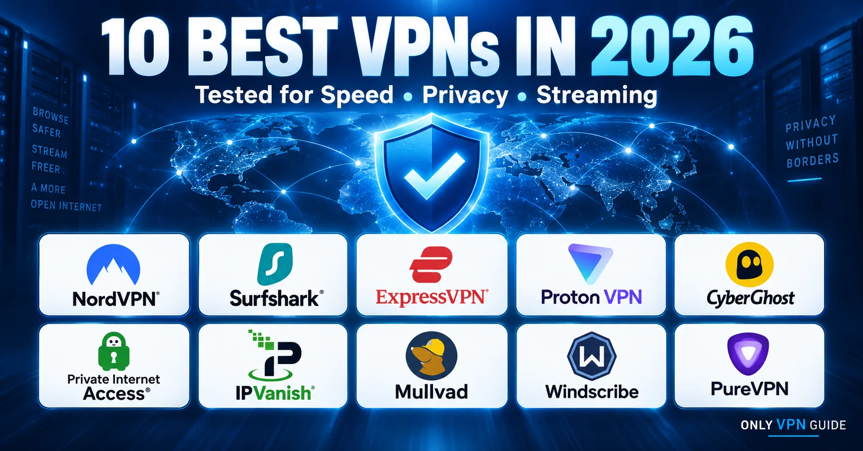 10 Best VPNs in 2026: Tested and Ranked for Speed, Privacy & Streaming